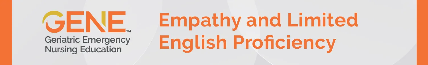 GENE: Empathy and Limited English Proficiency 