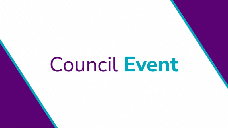 Branded graphic with diagonal purple and teal accents on a white background, featuring the text “Council Event” in purple and teal lettering.